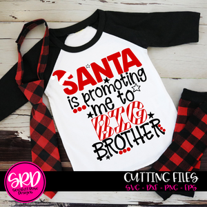 Santa is Promoting Me to Big Brother SVG