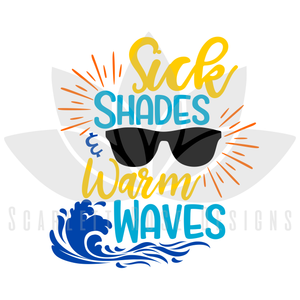Sick Shades and Warm Waves SVG