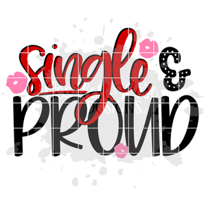 Single and Proud SVG