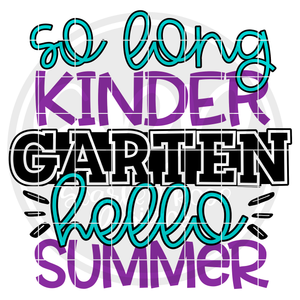So Long Kindergarten Hello Summer SVG