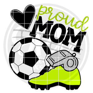 Soccer Gear - Proud Mom SVG