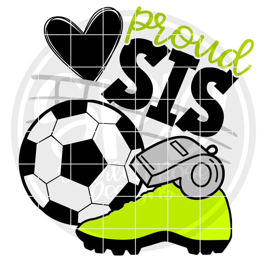 Soccer Gear - Proud Sis SVG