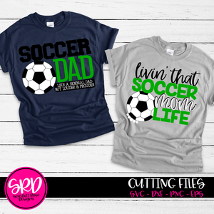Soccer Dad - Soccer Mom SVG SET