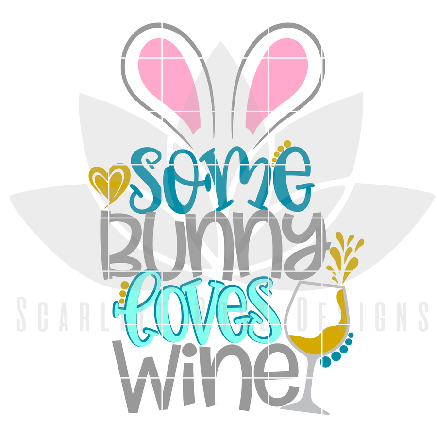 Some Bunny Loves Wine SVG