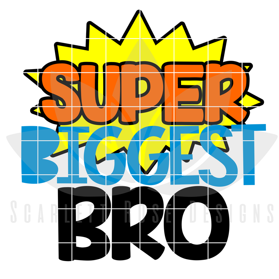 Super Biggest Bro SVG