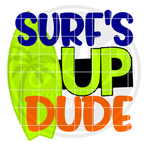 Surf's Up Dude SVG