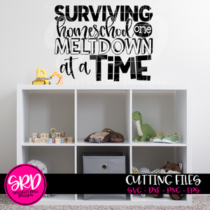 Surviving Homeschool One Meltdown at a Time SVG