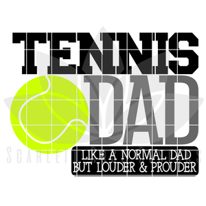 Tennis Dad - Louder & Prouder SVG