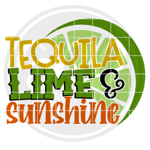 Tequila, Lime & Sunshine SVG