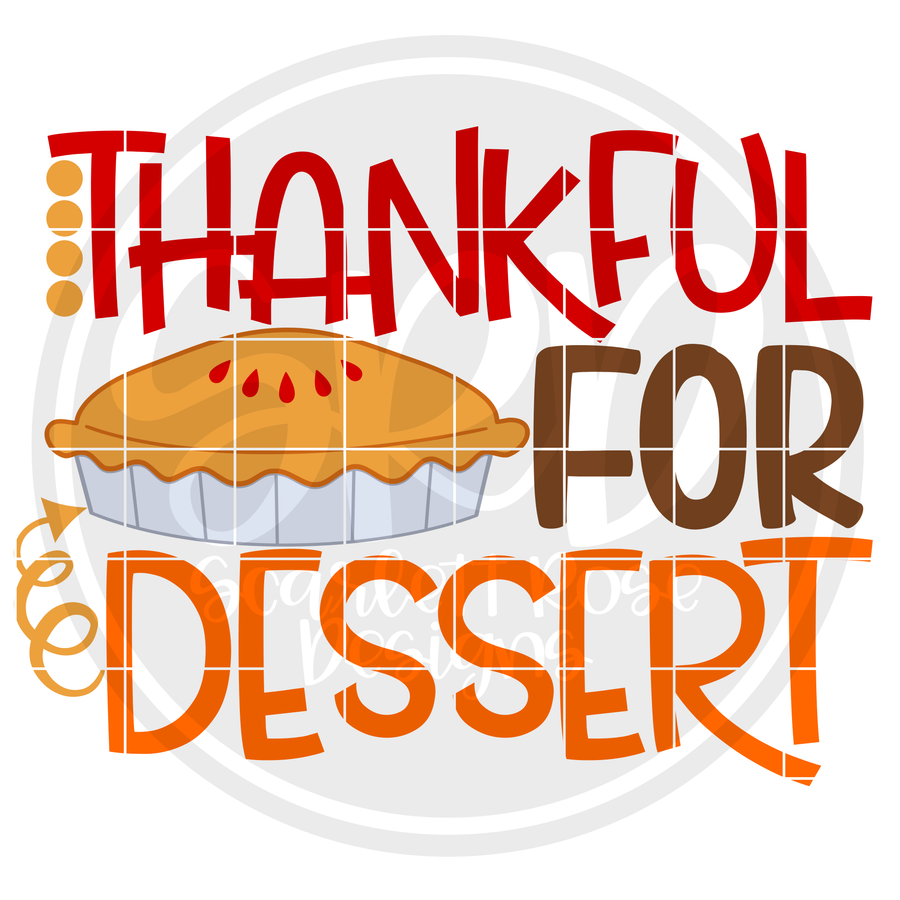 Thankful for Dessert SVG
