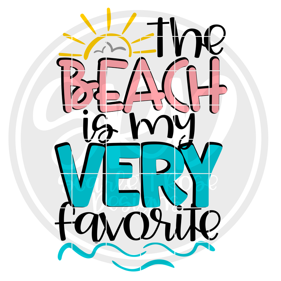 The Beach is my Very Favorite SVG