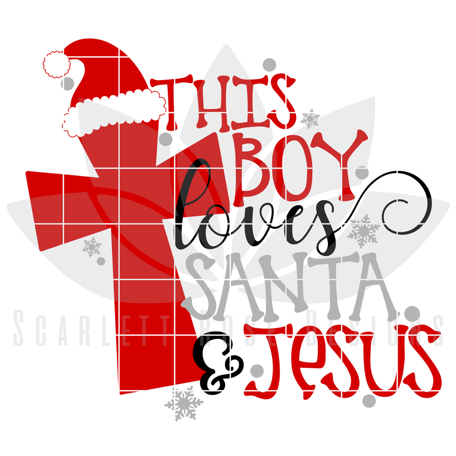 This Boy Loves Santa and Jesus SVG