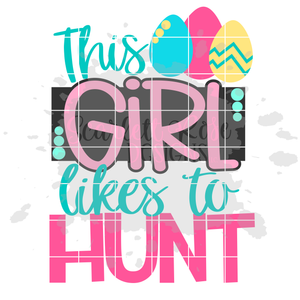 This Girl Likes to Hunt SVG