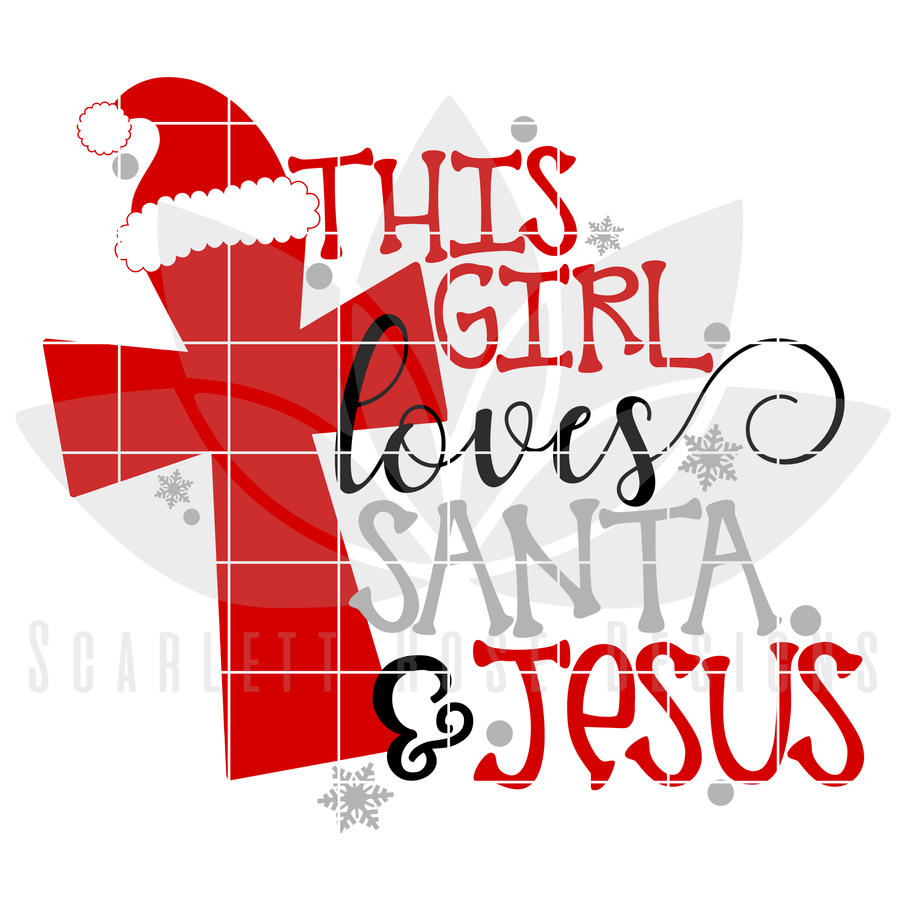 This Girl Loves Santa and Jesus SVG