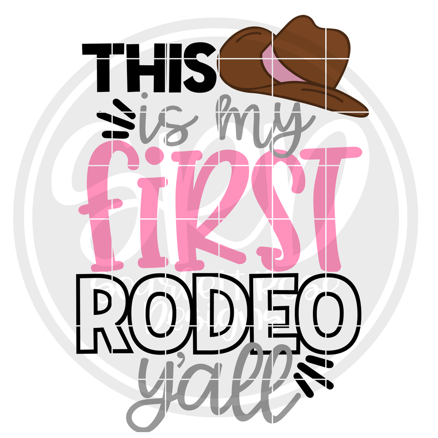 This is my First Rodeo Y'all SVG