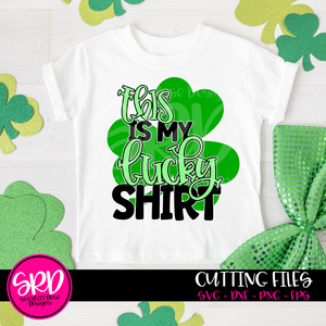 This is my Lucky Shirt SVG SVG