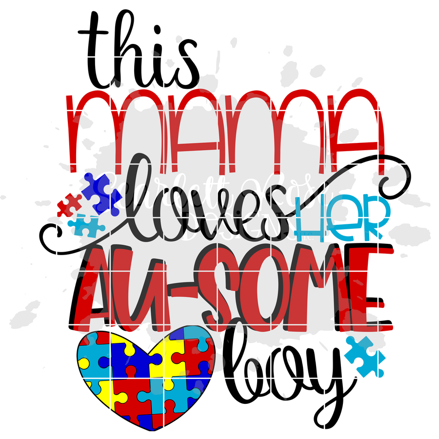 This Mama Loves her Au-some Boy SVG