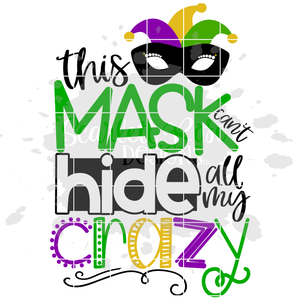 This Mask Can't Hide All My Crazy SVG