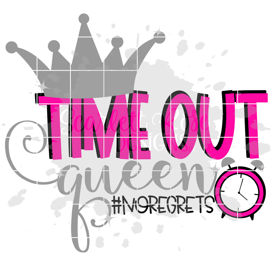 Time Out Queen SVG