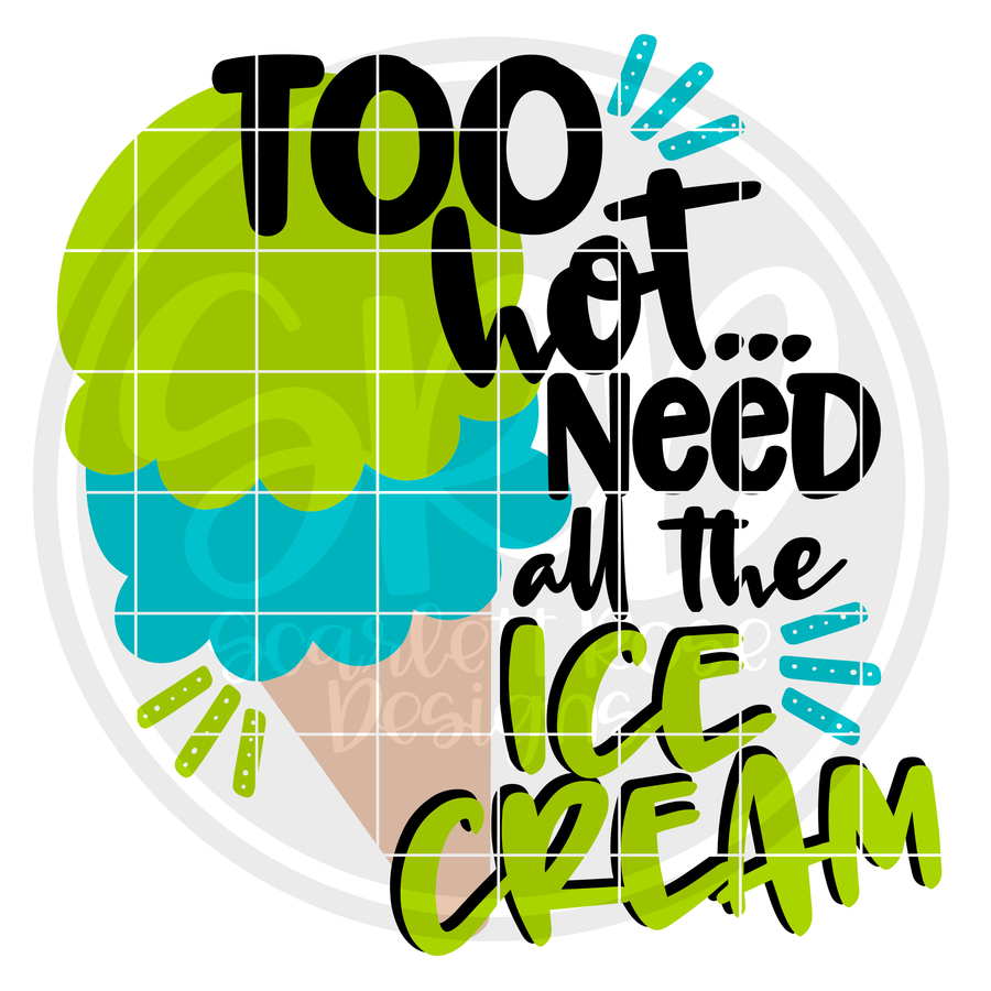 Too Hot... need all the Ice Cream SVG