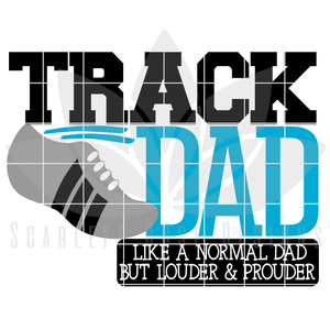 Track Dad - Louder & Prouder SVG