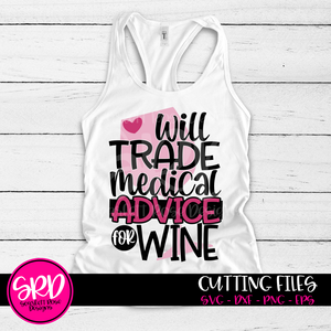 Will Trade Medical Advice for Wine SVG