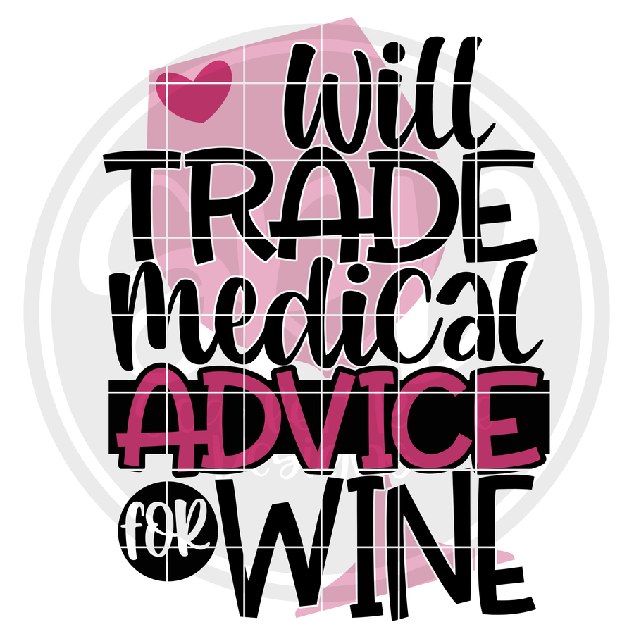 Will Trade Medical Advice for Wine SVG