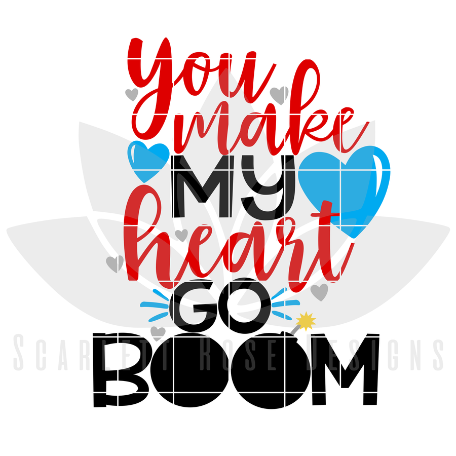 You Make My Heart Go Boom SVG